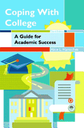 Coping with College: A Guide for Academic Success