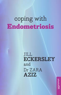 Coping with Endometriosis - Eckersley, Jill