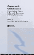 Coping with Globalization: Cross-National Patterns in Domestic Governance and Policy Performance