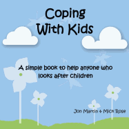 Coping with Kids - Rose, Michael, and Martin, Jon