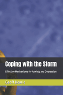 Coping with the Storm: Effective Mechanisms for Anxiety and Depression