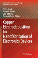 Copper Electrodeposition for Nanofabrication of Electronics Devices