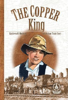 Copper King - Muldoon, Kathleen M