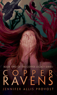 Copper Ravens: Volume 2