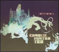 Copperopolis - Charlie Hunter Trio