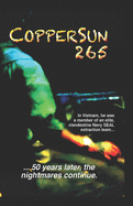 CopperSun 265: Fifty Years Later the Nightmares Continue