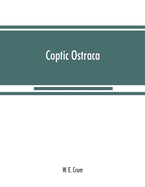 Coptic ostraca: from the collections of the Egypt Exploration Fund, the Cairo Museum and others