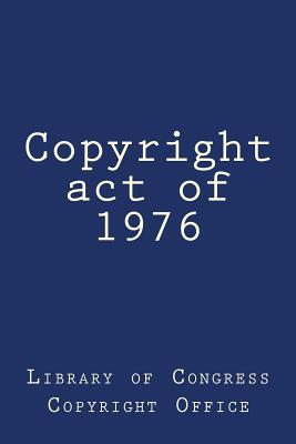 Copyright act of 1976 - Anderson, Taylor, and Library of Congress Copyright Office