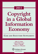 Copyright in a Global Information Economy, 2011 Statutory Supplement