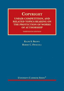 Copyright: Unfair Competition, and Related Topics Bearing on the Protection of Works of Authorship