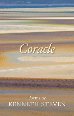 Coracle: Poems By Kenneth Steven - Steven, Kenneth