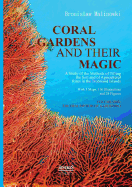 Coral gardens and their magic: A Study of the Methods of Tilling the Soil and of Agricultural Rites in the Trobriand Islands: With 3 Maps, 116 Illustrations and 24 Figures. Volumen One - The Description of Gardening
