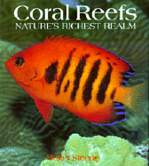Coral Reefs: Nature's Richest Realm