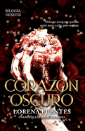 Coraz?n Oscuro: Hubo un tiempo en que ella sinti? amor y odio, pero era suya. (Romance Oscuro)