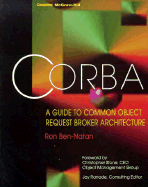 CORBA: A Guide to Common Object Request Broker Architecture - Ben-Natan, Ron