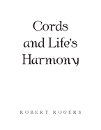 Cords and Life's Harmony