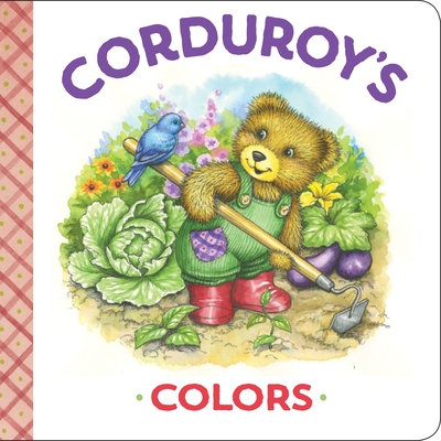 Corduroy's Colors - Scott, Maryjo, and Freeman, Don (Creator)