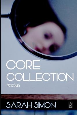 Core Collection: Poems - Simon, Sarah