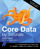 Core Data by Tutorials Fourth Edition: IOS 11 and Swift 4