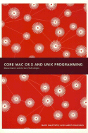 Core Mac Osx and Unix Programming - Dalrymple, Mark, and Hillegass, Aaron