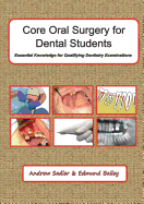 Core Oral Surgery for Dental Students: Essential Knowledge for Qualifying Dentistry Examinations
