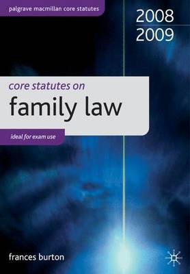 Core Statutes on Family Law - Burton, Frances