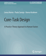 Core-Task Design: A Practice-Theory Approach to Human Factors
