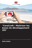 "CoreCraft: Matriser les bases du dveloppement iOS"