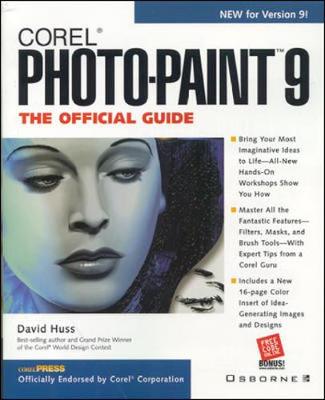 Corel PHOTO-PAINT 9 the Official Guide - Huss, Dave