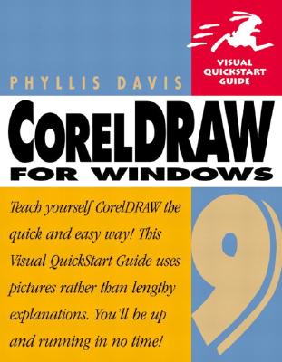 CorelDRAW 9 for Windows: Visual QuickStart Guide - Davis, Phyllis