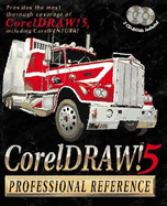 CorelDRAW!, the Professional Reference