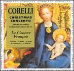 Corelli: Christmas Concerto; Sonatas after Concerti Grossi, Op. 6 - Hugo Reyne (recorder); Le Concert Francais; Sbastien Marq (recorder)