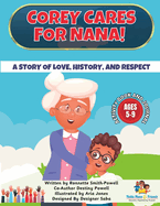 Corey Cares for Nana! The Activity Book: A Story of History, Love, and Respect