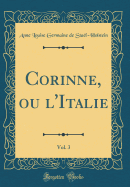 Corinne, Ou l'Italie, Vol. 3 (Classic Reprint)