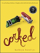 Corked a Memoir - Borel, Kathryn