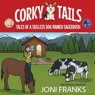 Corky Tails: Tales of a Tailless Dog Named Sagebrush - Franks, Joni