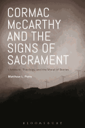 Cormac McCarthy and the Signs of Sacrament: Literature, Theology, and the Moral of Stories
