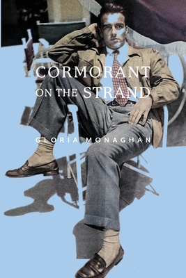 Cormorant on the Strand - Monaghan, Gloria, and Cleary, Eileen (Editor), and McGinnis, Michael (Designer)