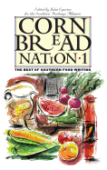 Cornbread Nation 1: The Best of Southern Food Writing