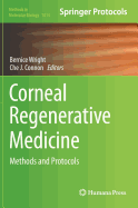 Corneal Regenerative Medicine: Methods and Protocols