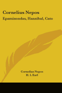 Cornelius Nepos: Epaminondas, Hannibal, Cato