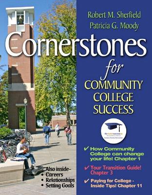 Cornerstones for Community College Success Plus New Mystudentsuccesslab 2012 Update -- Access Card Package - Sherfield, Robert M, and Moody, Patricia G