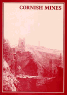 Cornish Mines: (Mineral Statistics of the United Kingdom, 1845-1913)