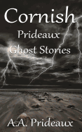 Cornish Prideaux Ghost Stories