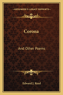 Corona: And Other Poems