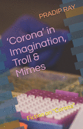 'Corona' in Imagination, Troll & Mimes: Fiction on "Corona"