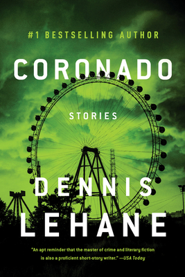 Coronado: Stories - Lehane, Dennis
