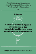 Coronardurchblutung Und Energieumsatz Des Menschlichen Herzens Unter Verschiedenen Anaesthetica