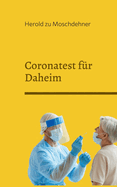 Coronatest f?r Daheim: Zuverl?ssig Schnell Sicher