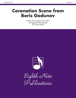 Coronation Scene (from Boris Godunov): Conductor Score & Parts - Mussorgsky, Modest (Composer), and Marlatt, David (Composer)